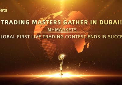 Trading Masters Gather in Dubai! MHMarkets Global First Live Trading Contest Ends in Success!